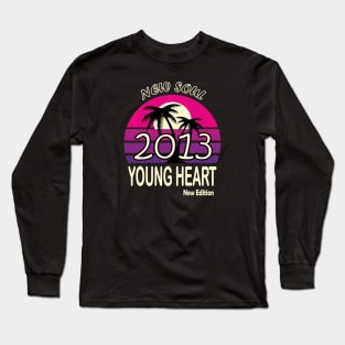 2013 Birthday Gift New Soul Young Heart Long Sleeve T-Shirt